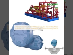 เครื่องส่งสัญญาณอะคูสติกไร้สาย Emerson Rosemount 708, มิเตอร์วัดการไหลแบบ Coriolis Micro Motion F025S และอุปกรณ์สลับวาล์ว